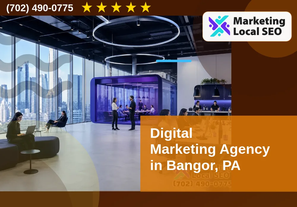 Digital Marketing Agency in Bangor, PA