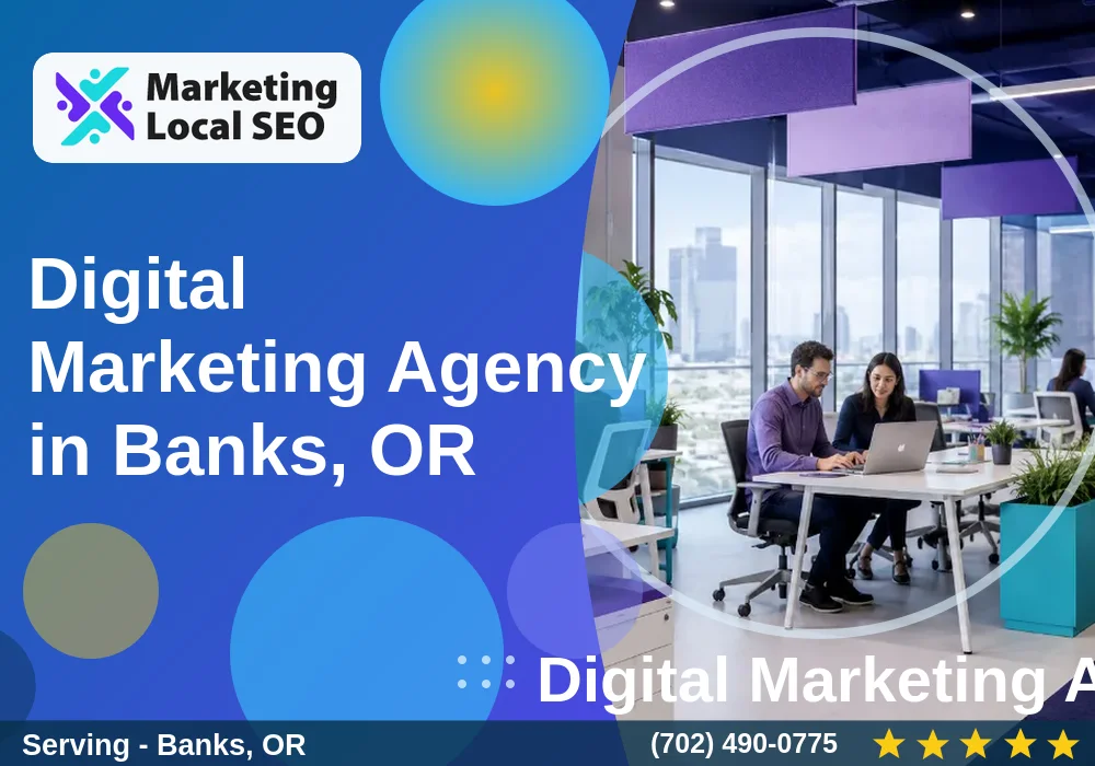 Digital Marketing Agency in Banks, OR