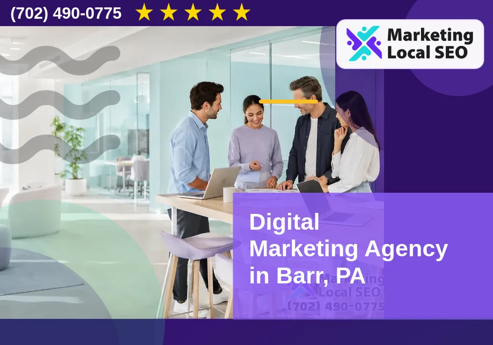 Digital Marketing Agency in Barr, PA