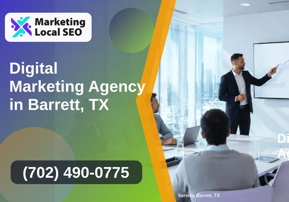 Digital Marketing Agency in Barrett, TX
