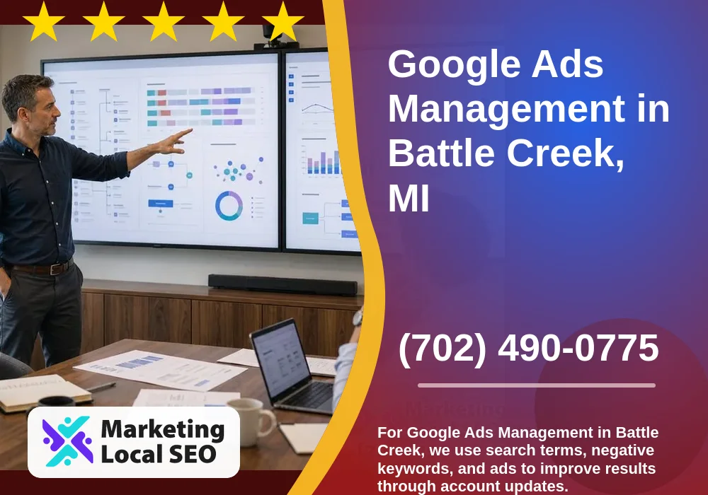 Google Ads Management in Battle Creek, MI Google Ads Management in Battle Creek, MI