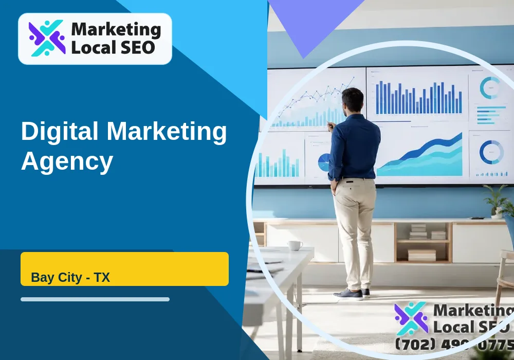 Digital Marketing Agency in Bay City, TX