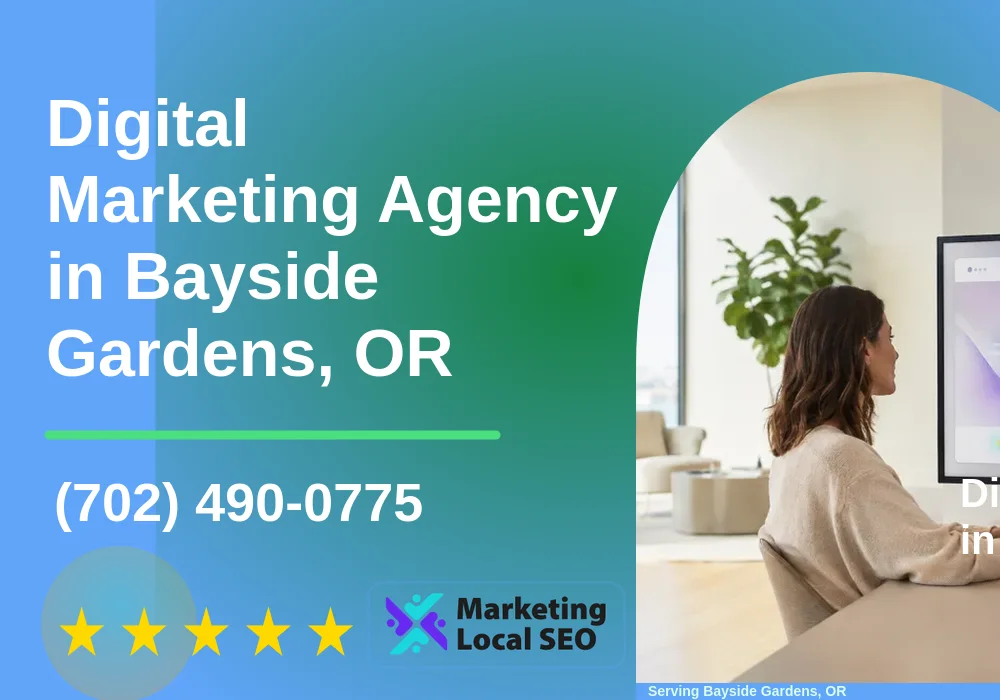Digital Marketing Agency in Bayside Gardens, OR