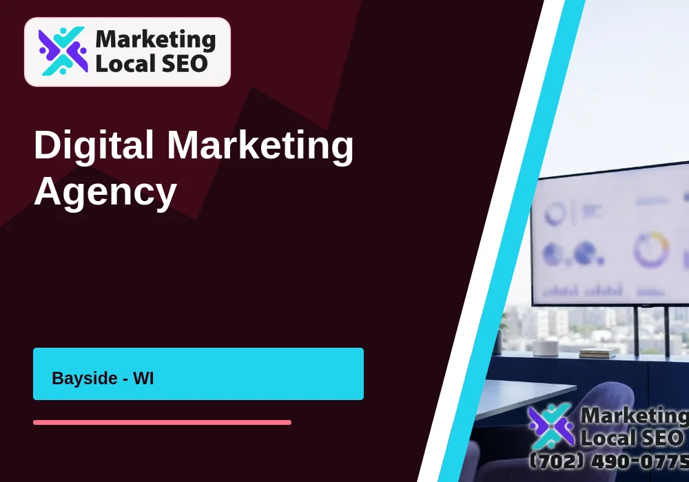 Digital Marketing Agency in Bayside, WI