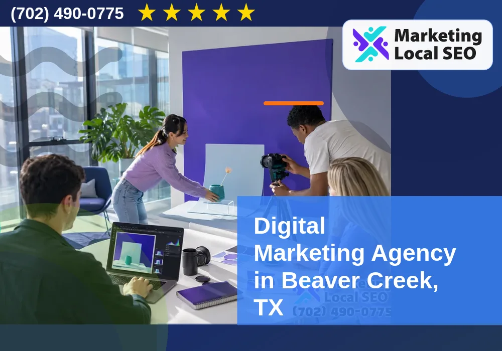 Digital Marketing Agency in Beaver Creek, TX Digital Marketing Agency in Beaver Creek, TX