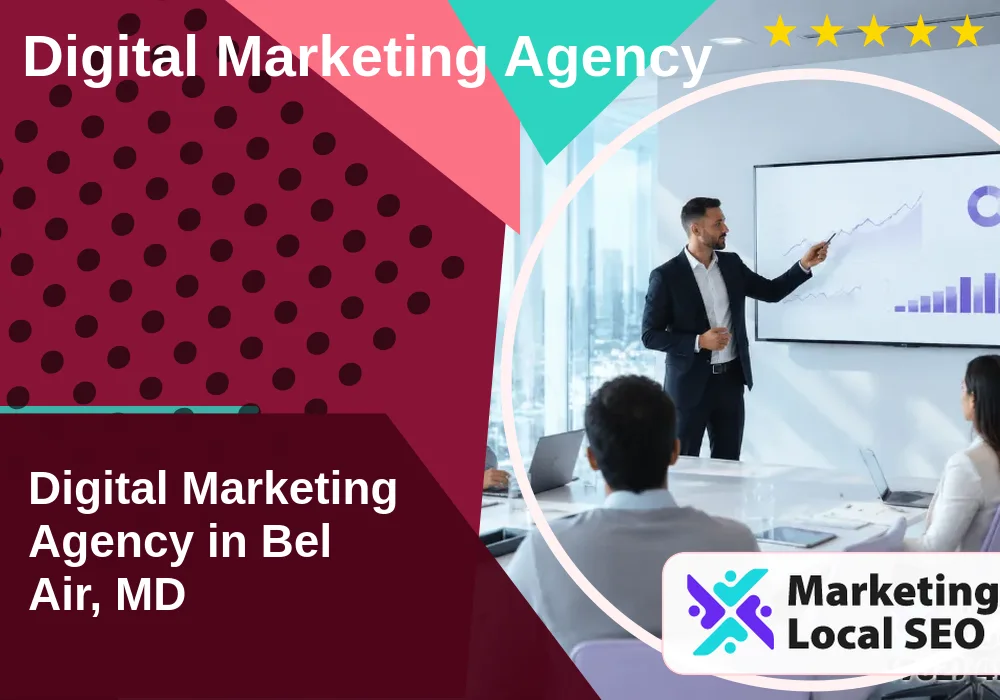 Digital Marketing Agency in Bel Air, MD