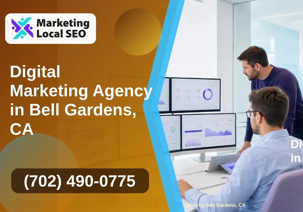 Digital Marketing Agency in Bell Gardens, CA