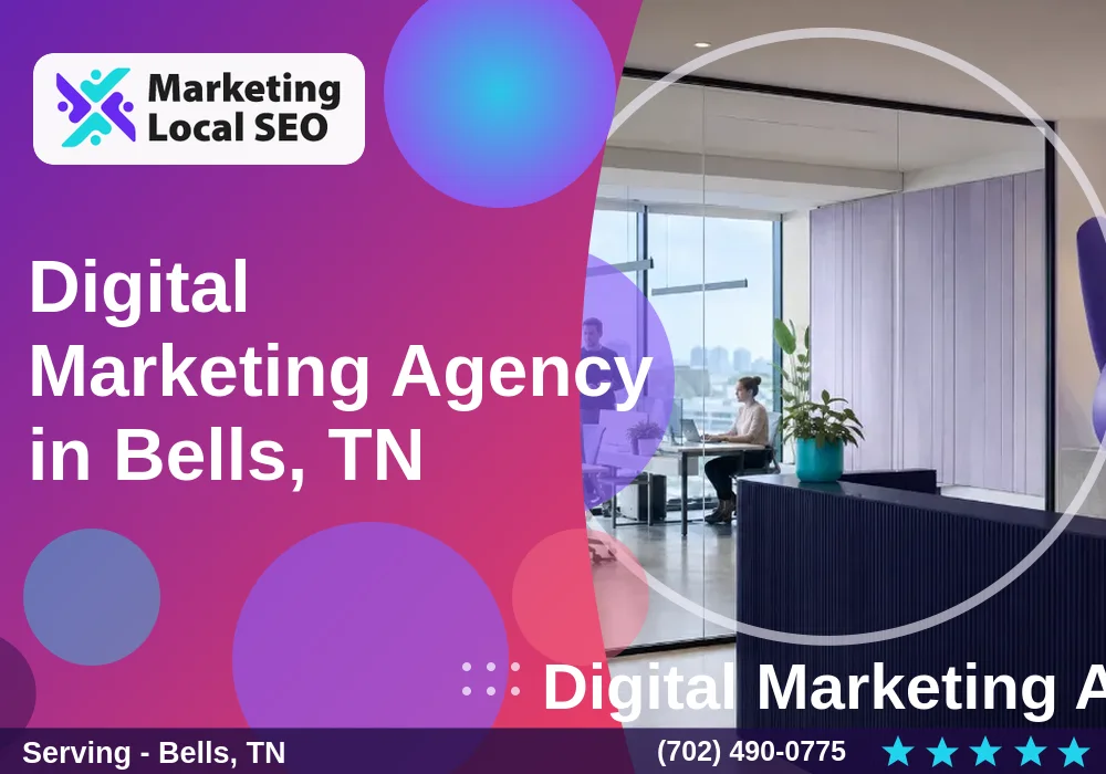 Digital Marketing Agency in Bells, TN