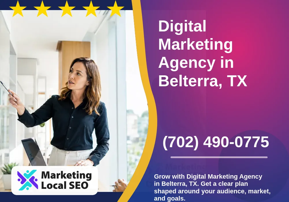 Digital Marketing Agency in Belterra, TX Digital Marketing Agency in Belterra, TX