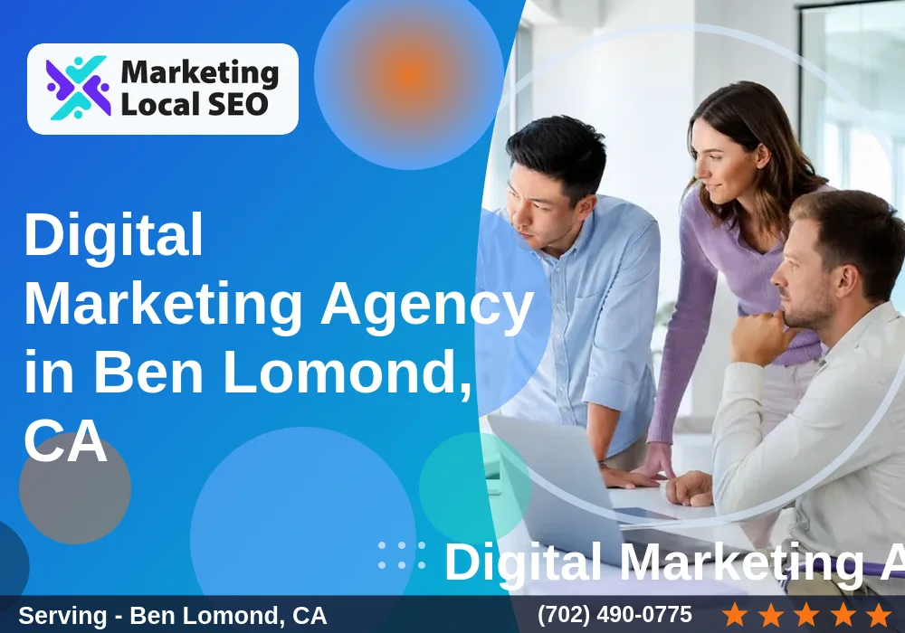 Digital Marketing Agency in Ben Lomond, CA