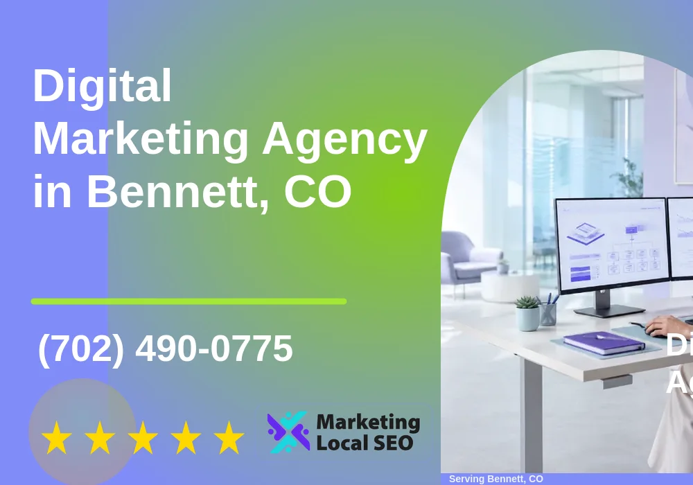 Digital Marketing Agency in Bennett, CO