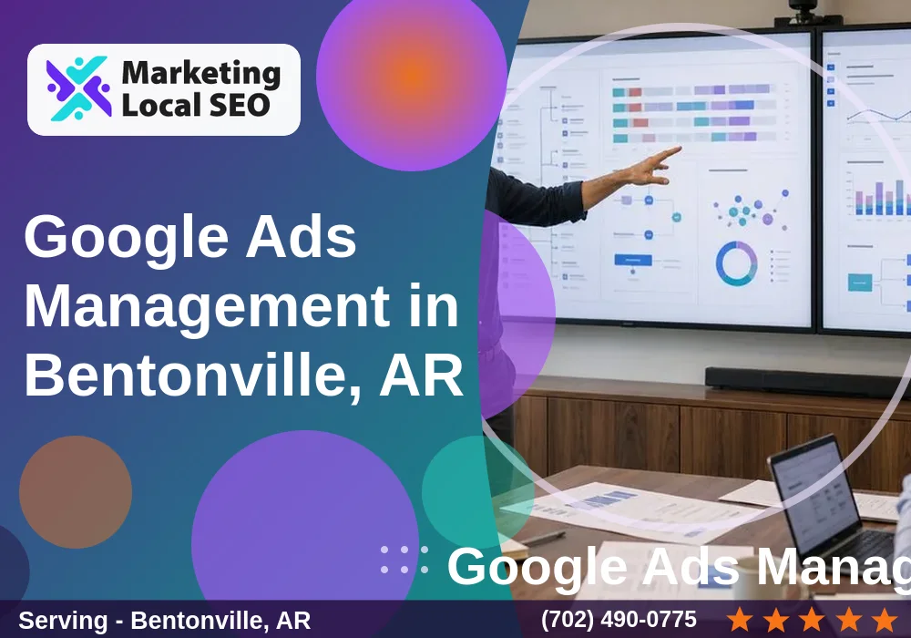 Google Ads Management in Bentonville, AR