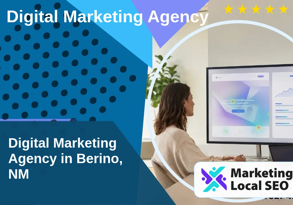 Digital Marketing Agency in Berino, NM