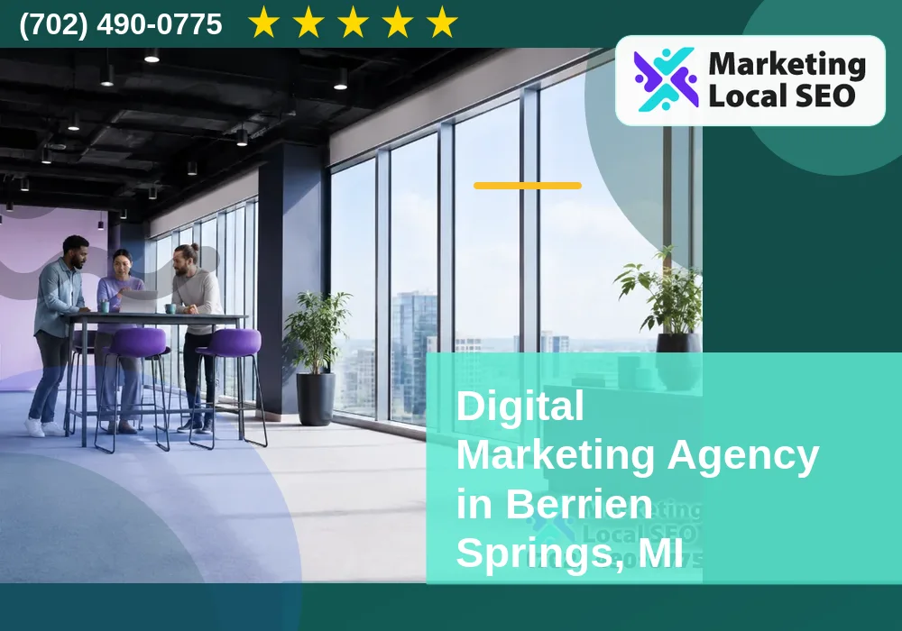 Digital Marketing Agency in Berrien Springs, MI Digital Marketing Agency in Berrien Springs, MI
