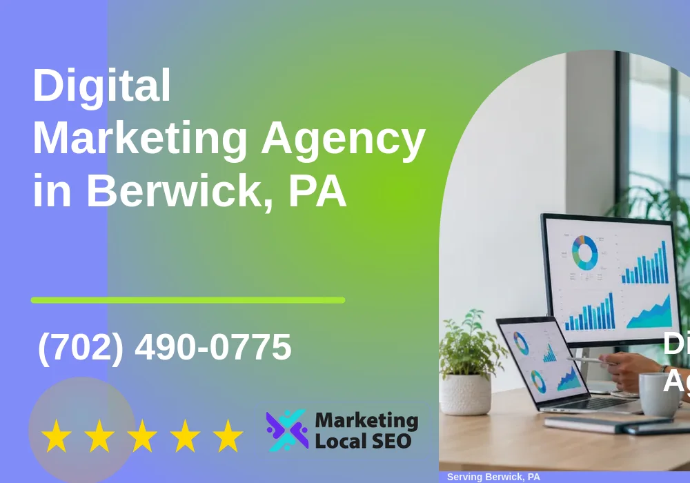 Digital Marketing Agency in Berwick, PA