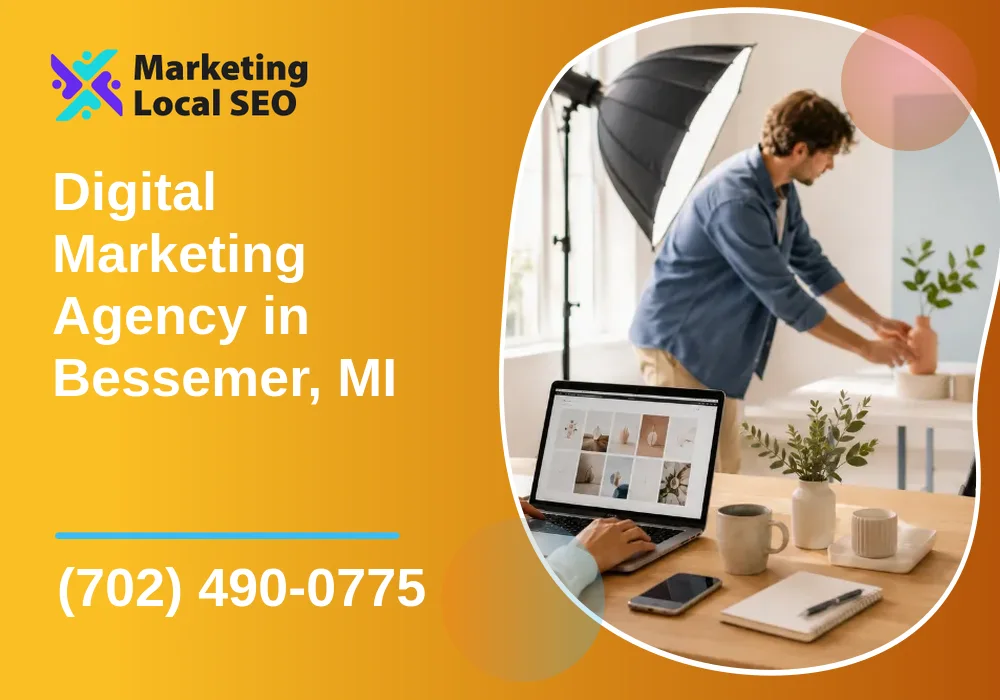 Digital Marketing Agency in Bessemer, MI Digital Marketing Agency in Bessemer, MI