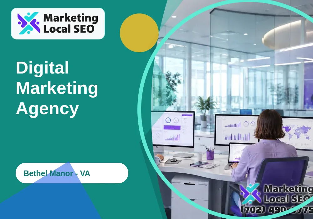 Digital Marketing Agency in Bethel Manor, VA