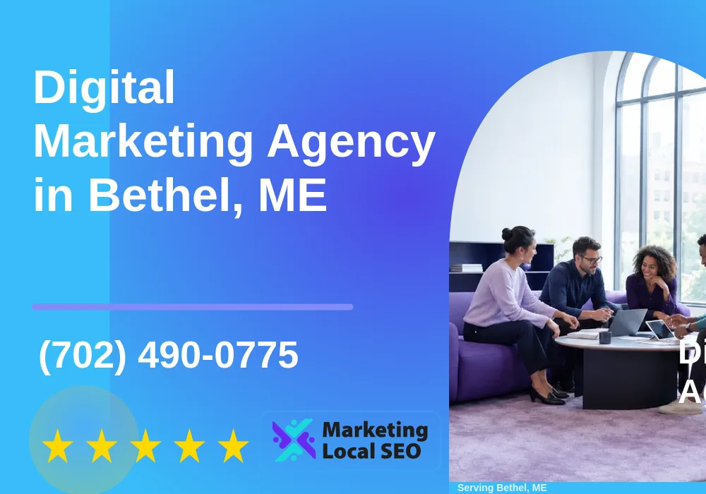 Digital Marketing Agency in Bethel, ME