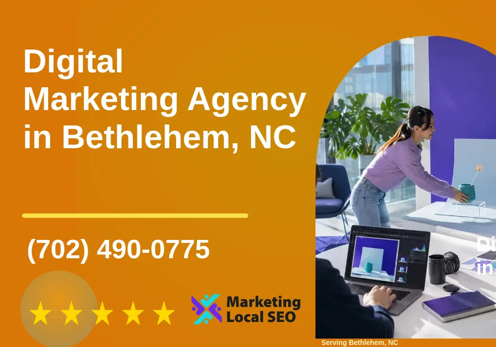 Digital Marketing Agency in Bethlehem, NC