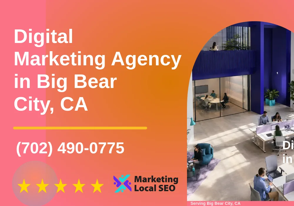 Digital Marketing Agency in Big Bear City, CA Digital Marketing Agency in Big Bear City, CA