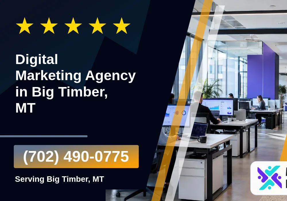 Digital Marketing Agency in Big Timber, MT