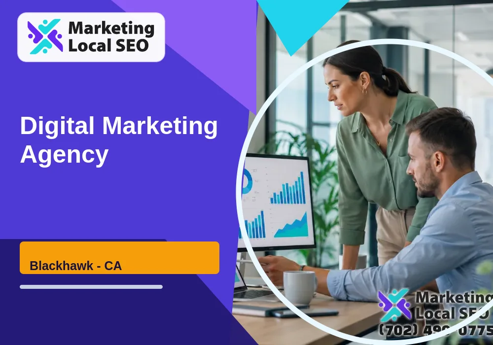 Digital Marketing Agency in Blackhawk, CA