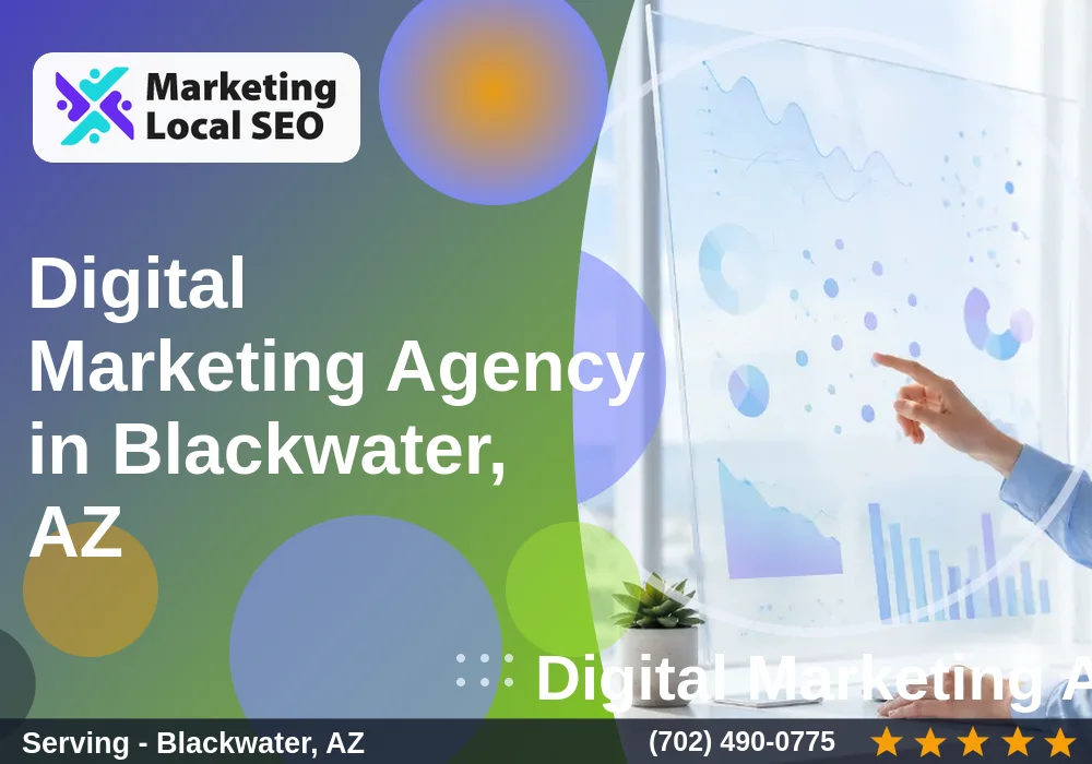 Digital Marketing Agency in Blackwater, AZ