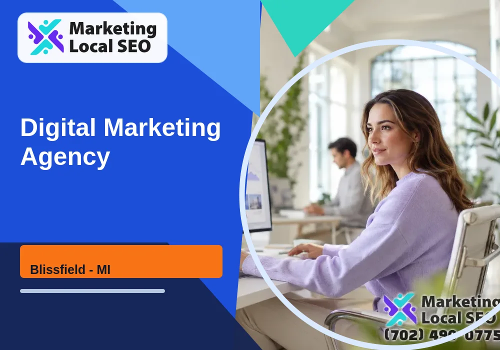 Digital Marketing Agency in Blissfield, MI