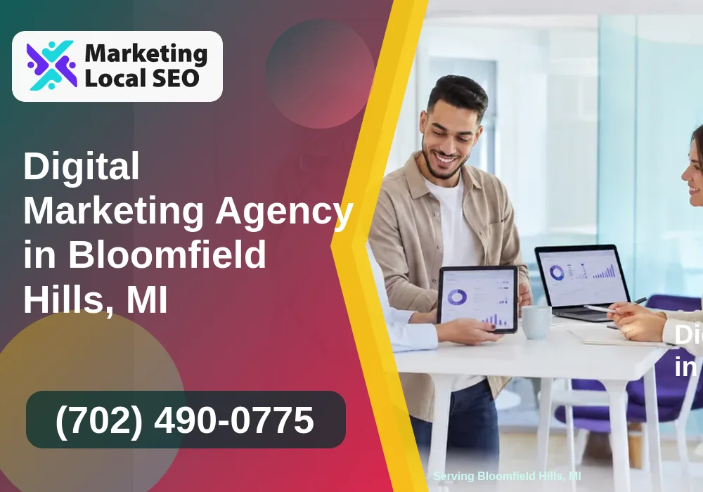Digital Marketing Agency in Bloomfield Hills, MI
