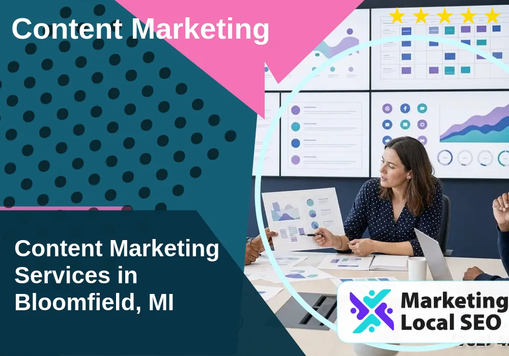 Content Marketing in Bloomfield, MI