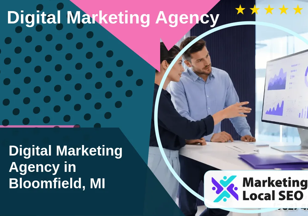 Digital Marketing Agency in Bloomfield, MI