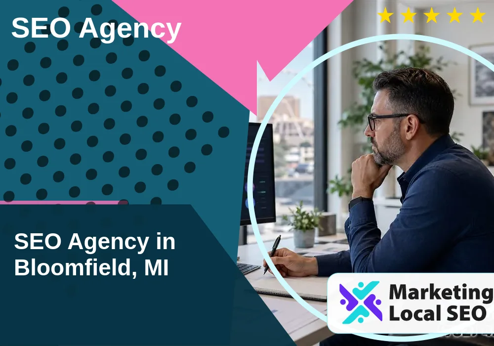 SEO Agency in Bloomfield, MI