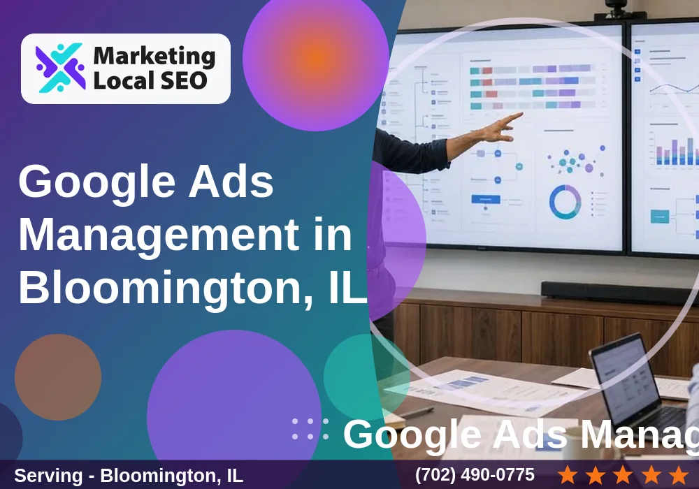 Google Ads Management in Bloomington, IL Google Ads Management in Bloomington, IL