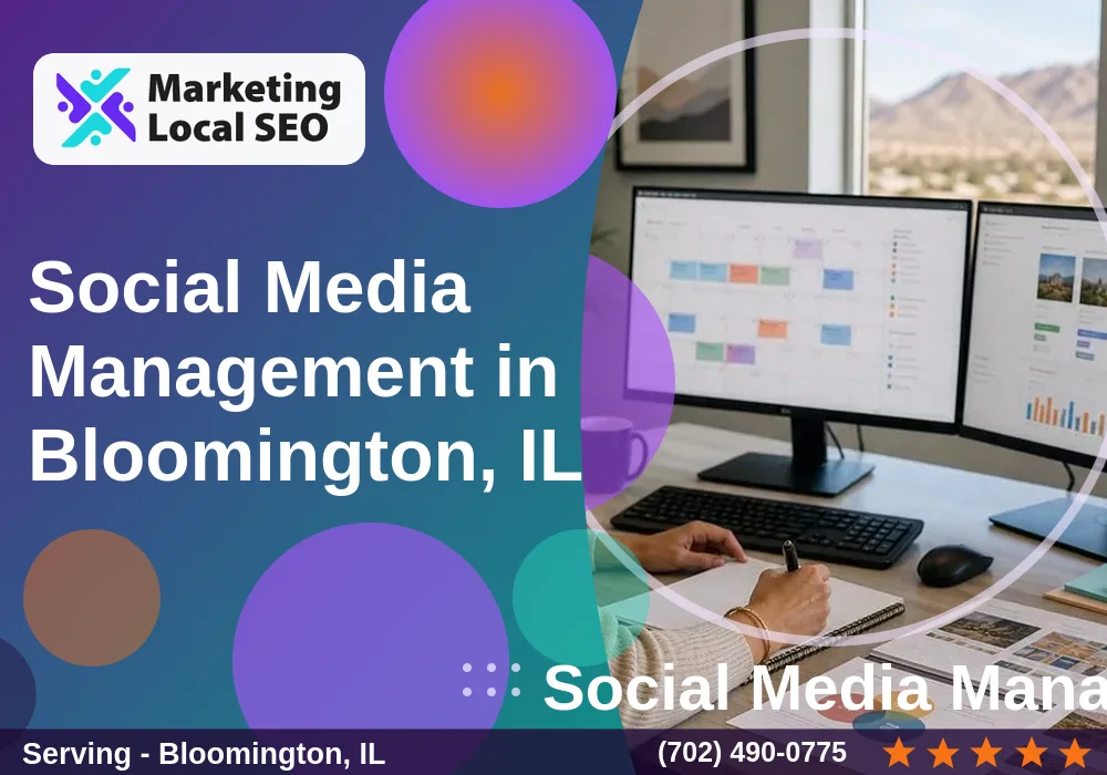 Social Media Management in Bloomington, IL
