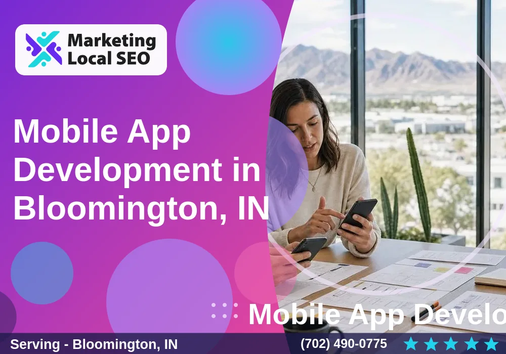 Mobile App Development in Bloomington, IN