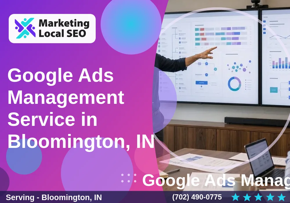 Google Ads Management in Bloomington, IN Google Ads Management in Bloomington, IN