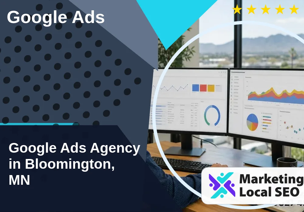 Google Ads in Bloomington, MN