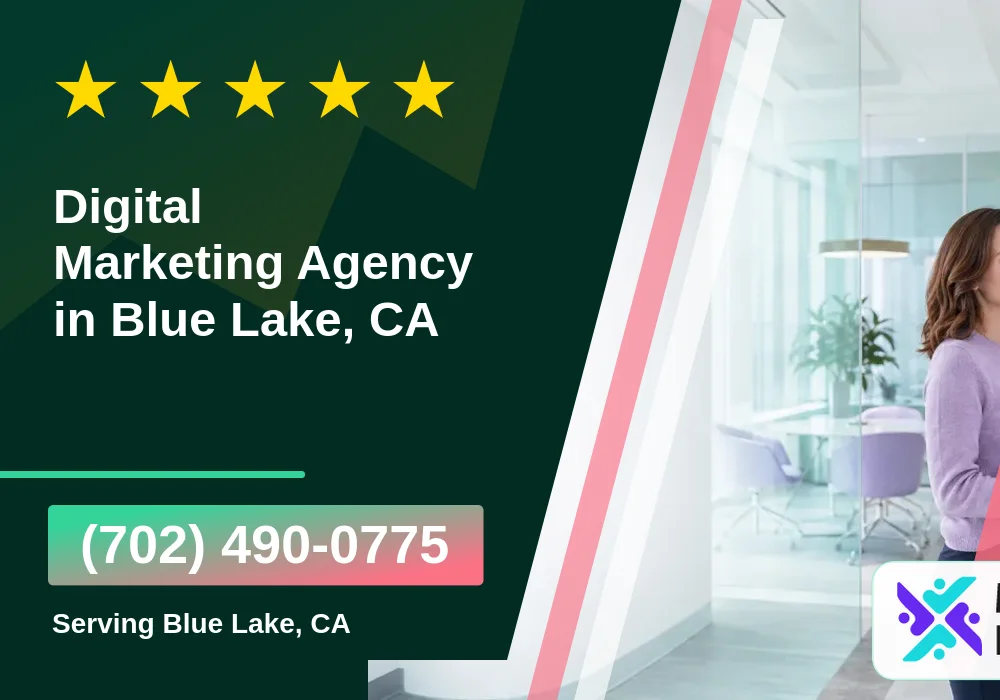 Digital Marketing Agency in Blue Lake, CA Digital Marketing Agency in Blue Lake, CA