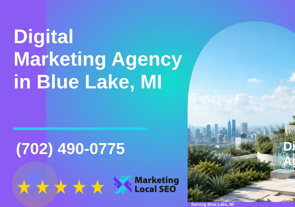 Digital Marketing Agency in Blue Lake, MI
