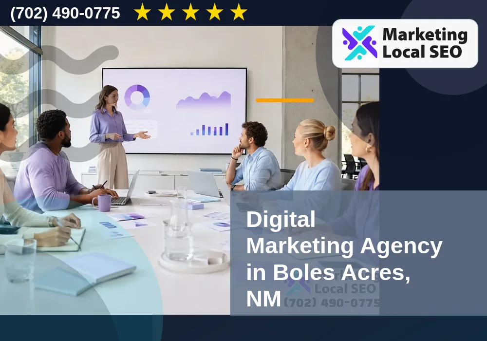 Digital Marketing Agency in Boles Acres, NM