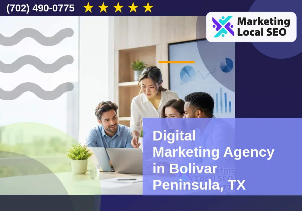 Digital Marketing Agency in Bolivar Peninsula, TX Digital Marketing Agency in Bolivar Peninsula, TX