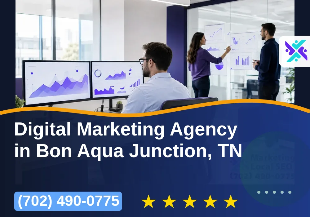 Digital Marketing Agency in Bon Aqua Junction, TN Digital Marketing Agency in Bon Aqua Junction, TN