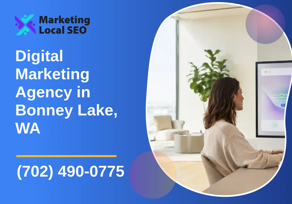Digital Marketing Agency in Bonney Lake, WA
