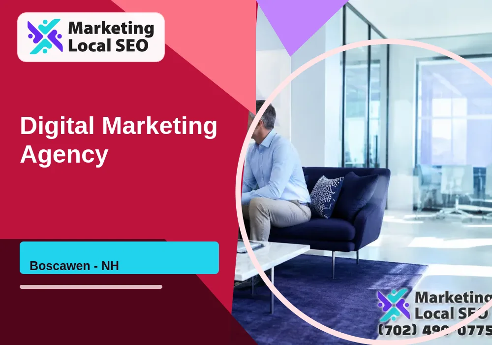 Digital Marketing Agency in Boscawen, NH