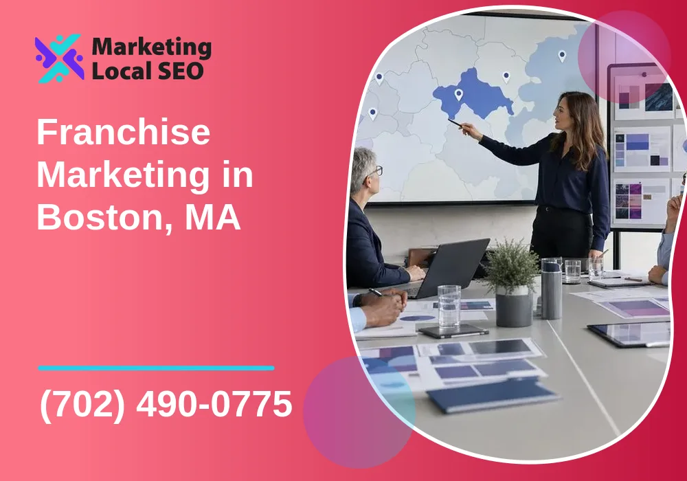 Franchise Marketing in Boston, MA