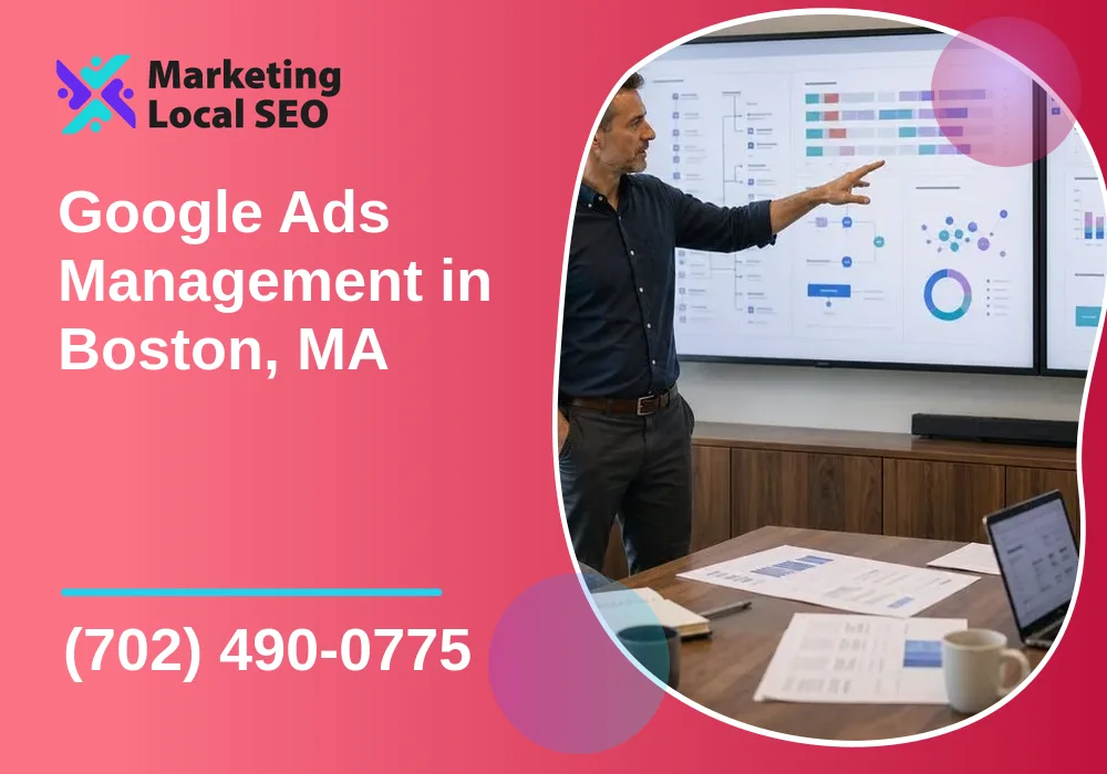Google Ads Management in Boston, MA Google Ads Management in Boston, MA