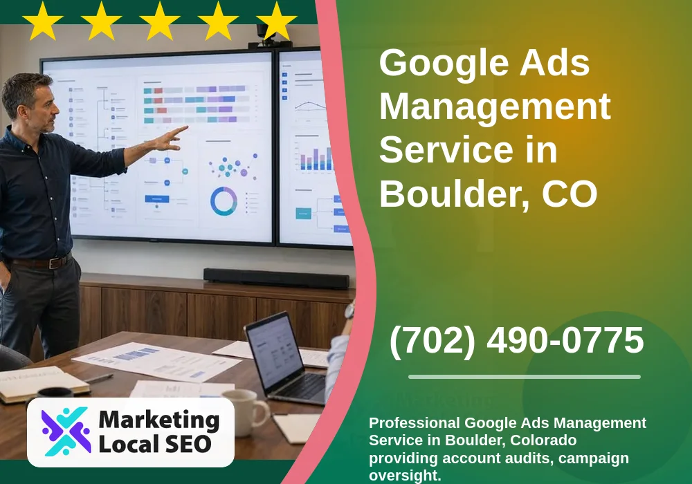 Google Ads Management in Boulder, CO Google Ads Management in Boulder, CO