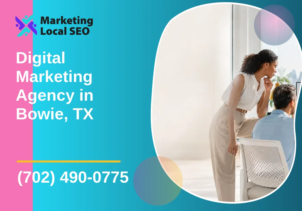 Digital Marketing Agency in Bowie, TX