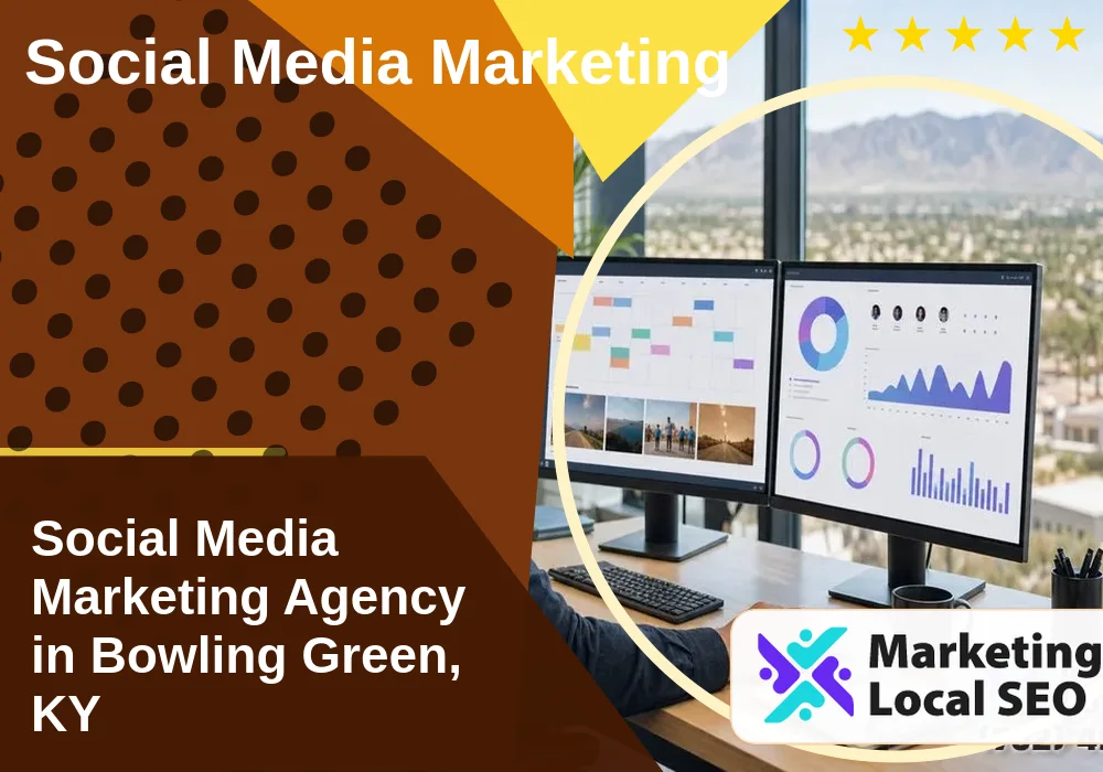 Social Media Marketing in Bowling Green, KY Social Media Marketing in Bowling Green, KY