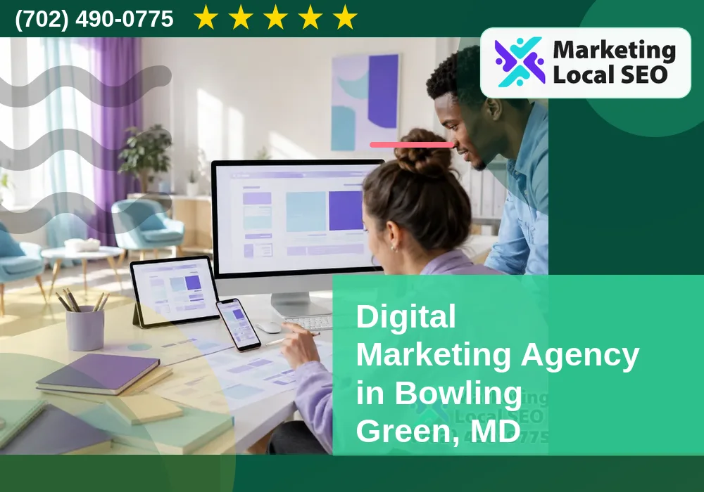 Digital Marketing Agency in Bowling Green, MD Digital Marketing Agency in Bowling Green, MD